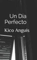 Un d�a perfecto 1677139420 Book Cover