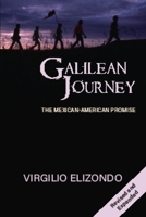 Galilean Journey: The Mexican-American Promise 1570753105 Book Cover