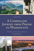 A Compelling Journey from Peking to Washington 0761872418 Book Cover