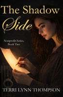 The Shadow Side (The Nonprofit Series) 1968792694 Book Cover