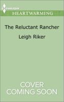 The Reluctant Rancher 0373368089 Book Cover