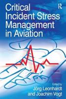 Critical Incident Stress Management in Aviation 0754647382 Book Cover