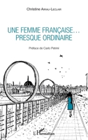 Une femme française... presque ordinaire (French Edition) 2343153957 Book Cover