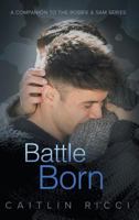 Battle Born 1635333679 Book Cover