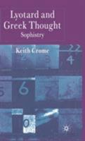 Lyotard and Greek Thought: Sophistry 1403912386 Book Cover