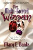 The Multi-Faceted Woman 1581691173 Book Cover