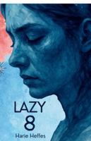 Lazy 8 B0G448PC2X Book Cover