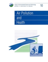 AIR POLLUTION & HEALTH (Issues in Environmental Science and Technology) 0854042458 Book Cover