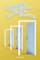 Youth Are Either Leading or Leaving B0CDR4FPNK Book Cover