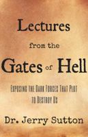 Lectures from the Gates of Hell 0692680810 Book Cover