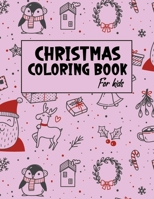 Christmas Coloring Book for Kids: Christmas gifts for Kids B08NS4FZ73 Book Cover