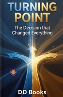 Turning Point (Illustrated, Refined and Edited) 9372443999 Book Cover
