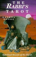 Rabbi's Tarot: Spiritual Secrets of the Tarot (Llewellyn's New Age Tarot Series) 0875425720 Book Cover