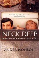 Neck Deep and Other Predicaments: Essays 1555974597 Book Cover