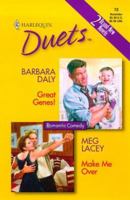 Great Genes! / Make Me Over (Harlequin Duets, #13) 0373440790 Book Cover