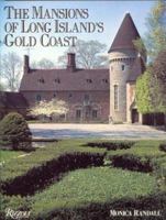 The Mansions of Long Island's Gold Coast: Revised and Expanded 0803826974 Book Cover