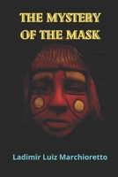 The mystery of the mask B09KDRD1LJ Book Cover