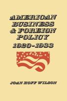 American Business and Foreign Policy, 1920-1933 0813155509 Book Cover