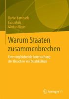 Warum Staaten Zusammenbrechen: Eine Vergleichende Untersuchung Der Ursachen Von Staatskollaps 3658118229 Book Cover