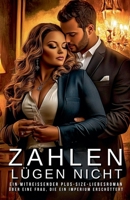 Zahlen lügen nicht: Ein mitreißender Plus-Size-Liebesroman über eine Frau, die ein Imperium erschüttert (German Edition) B0DRWFG44D Book Cover