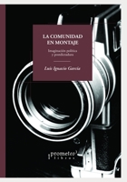 La comunidad en montaje: Imaginación política y postdictadura B09CC4SV23 Book Cover