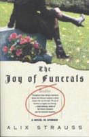 The Joy of Funerals: A Novel in Stories 0312309171 Book Cover