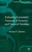 Evaluating Econometric Forecasts of Economic and Financial Variables 1403941572 Book Cover