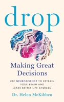 Drop: Making Great Decisions B0CS3267XY Book Cover