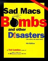 Sad Macs, Bombs, and Other Disasters (4th Edition) 020169963X Book Cover