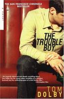 The Trouble Boy 075820616X Book Cover