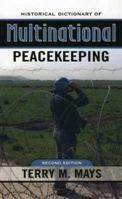 Historical Dictionary Of Multinational Peacekeeping 0810868083 Book Cover