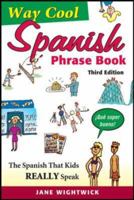 Way-Cool Spanish Phrase Book : The Spanish That Kids Really Speak 0658016911 Book Cover