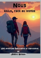 Nous seuls, face au monde (French Edition) 2322569585 Book Cover