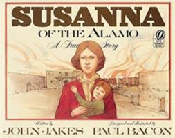 Susanna of the Alamo: A True Story 0152005951 Book Cover