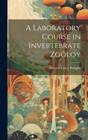 A Laboratory Course in Invertebrate Zoo Logy 1021992712 Book Cover