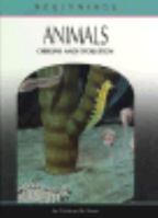 Animals (Beginnings, Origins & Evolution) 0811433331 Book Cover