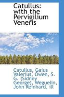 Catullus With the Pervigilium Veneris 1113534230 Book Cover