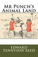 Mr. Punch's Animal Landby 151487220X Book Cover