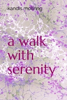 a walk with serenity 1077464584 Book Cover