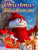 Christmas Coloring Book For Kids: 50 Christmas Coloring Pages for Kids 1089121571 Book Cover