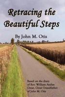 Retracing the Beautiful Steps 0977280063 Book Cover