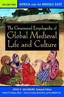 The Greenwood Encyclopedia Of Global Medieval Life And Culture 0313338035 Book Cover