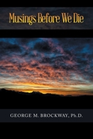 Musings Before We Die B0CSYRHM3H Book Cover