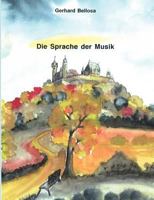Die Sprache der Musik 3831115923 Book Cover
