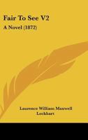 Fair To See V2: A Novel 116464260X Book Cover