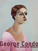 George Condo: One Hundred Women 3775716262 Book Cover