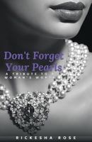 Don't Forget Your Pearls 1732646430 Book Cover
