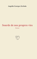 Sourds de nos propres vies (French Edition) 2322639532 Book Cover