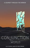 Conjunction.World: A Journey Through the Mirror 194921446X Book Cover
