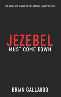 Jezebel Must Come Down B0B6L3Q3F6 Book Cover